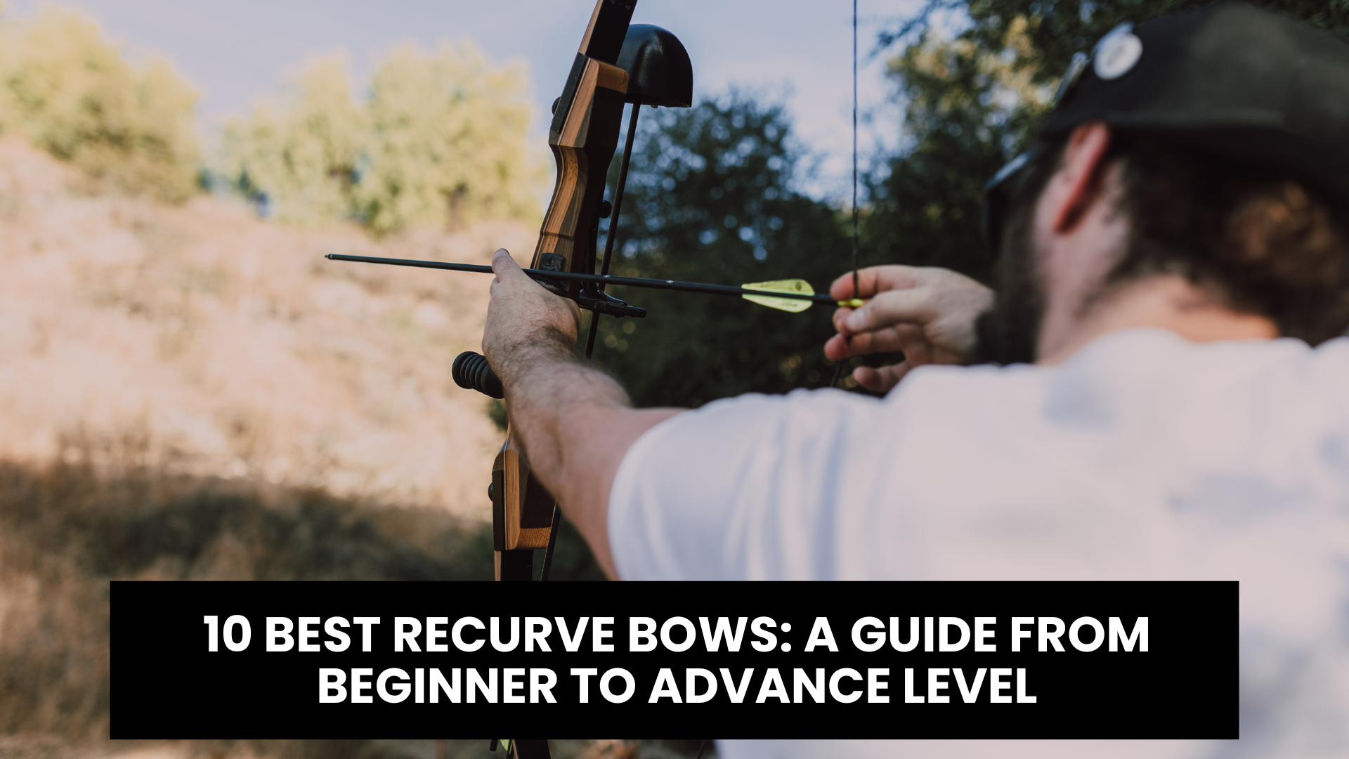 best recurve bow